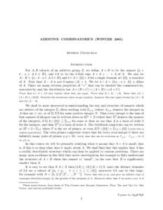 ADDITIVE COMBINATORICS (WINTERAndrew Granville Introduction For A, B subsets of an additive group Z, we define A + B to be the sumset {a +