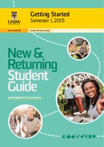 Getting Started Semester 1, 2015 Never Stand Still Student Life and Learning