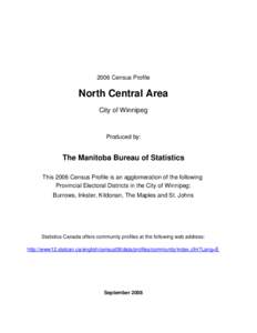 2006 Census Profile  North Central Area City of Winnipeg  Produced by: