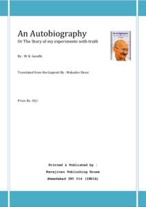 Gujarati literature / Gujarati people / Mohandas Karamchand Gandhi / Tolstoyans / The Story of My Experiments with Truth / Bhagavad Gita / Gandhism / Indian people / India / Ascetics