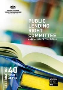 PUBLIC LENDING RIGHT COMMITTEE  ANNUAL REPORT 2013–2014
