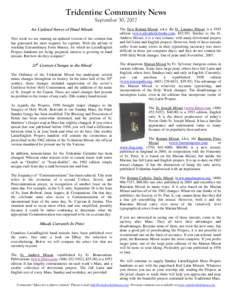 Tridentine Community News September 30, 2007 An Updated Survey of Hand Missals This week we are running an updated version of the column that has generated the most requests for reprints. With the advent of weekday Extra