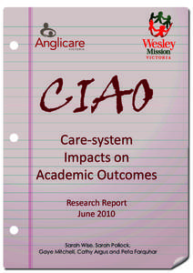 CIAO  Care-system Impacts on Academic Outcomes Research Report