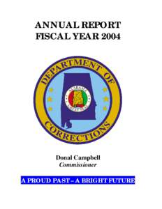 ANNUAL REPORT FISCAL YEAR 2004 Donal Campbell Commissioner A PROUD PAST – A BRIGHT FUTURE