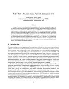 NIST Net – A Linux-based Network Emulation Tool Mark Carson, Darrin Santay National Institute of Standards and Technology (NIST) ,   Abstract