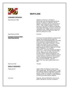 MARYLAND CONSUMER FIREWORKS Specifically permitted Sparklers containing no chlorates or perchlorates, ground based sparkling devices