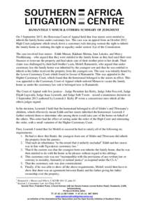 RAMANTELE V MMUSI & OTHERS: SUMMARY OF JUDGMENT On 3 September 2013, the Botswana Court of Appeal held that four sisters were entitled to inherit the family home under customary law. The case was an appeal from an Octobe