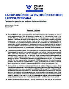 LA EXPLOSIÓN DE LA INVERSIÓN EXTERIOR LATINOAMERICANA: Tendencias y evolución reciente de las multilatinas Adrián Blanco Estévez Octubre 2014