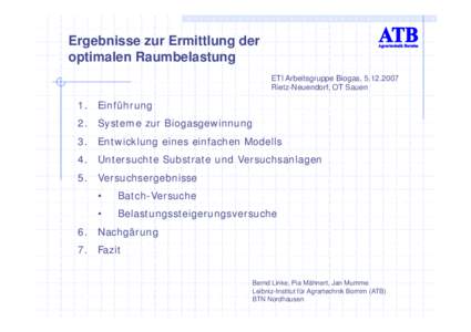 Ergebnisse zur Ermittlung der optimalen ti l Raumbelastung R b l t ETI Arbeitsgruppe Biogas, 