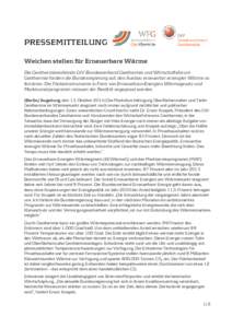 PRESSEMITTEILUNG Weichen stellen für Erneuerbare Wärme Die Geothermieverbände GtV-Bundesverband Geothermie und Wirtschaftsforum Geothermie fordern die Bundesregierung auf, den Ausbau erneuerbar erzeugter Wärme zu for