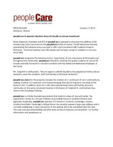 PRESS RELEASE Kitchener, Ontario January 17, 2013  peopleCare to operate Salvation Army AR Goudie as License transferred