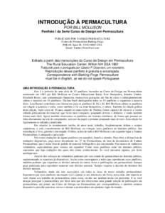 INTRODUÇÃO À PERMACULTURA POR BILL MOLLISON Panfleto I da Serie Curso de Design em Permacultura PUBLICADO POR YANKEE PERMACULTURE Centro de Permacultura Barking Frogs