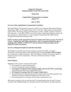 Request for Proposals Regional Freight & Goods Movement Study Prepared by Capital District Transportation Committee Albany, N.Y. June 17, 2014