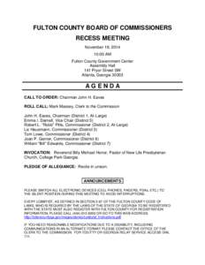 FULTON COUNTY BOARD OF COMMISSIONERS RECESS MEETING November 19, [removed]:00 AM Fulton County Government Center Assembly Hall