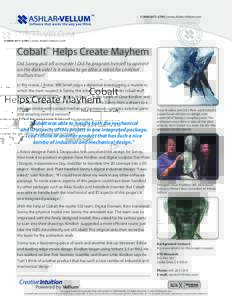  | www.Ashlar-Vellum.com  Cobalt Helps Create Mayhem TM  Did Sonny pull off a murder? Did he program himself to operate