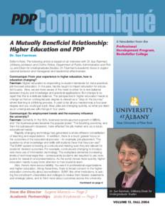 A Newsletter from the Professional Development Program, Rockefeller College  A Mutually Beneficial Relationship: