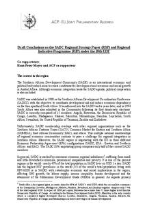 Draft Conclusions on the SADC Regional Strategy Paper (RSP) and Regional Indicative Programme (RIP) under the 10th EDF Co-rapporteurs: Hans-Peter Mayer and ACP co-rapporteur The context in the region The Southern African