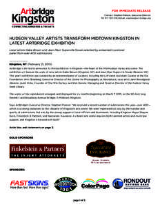 FOR IMMEDIATE RELEASE Contact: Stephen Pierson, Executive Director Tel: Email:  HUDSON VALLEY ARTISTS TRANSFORM MIDTOWN KINGSTON IN LATEST ARTBRIDGE EXHIBITION