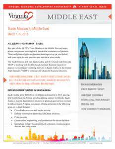 V I R G INI A E C O N O M I C D E V E L O P M E N T P A R T N E R S H I P  IN T E R N A T I O N A L T R A D E MIDDLE EAST Trade Mission to Middle East