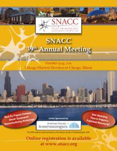 SNACC 39th Annual Meeting October 13-14, 2011 Chicago Marriott Downtown Chicago, Illinois  mand e