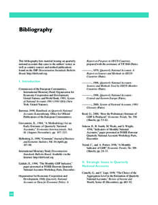 Bibliography  This bibliography lists material bearing on quarterly national accounts that came to the authors’ notice as well as country sources and method publications found on the IMF Dissemination Standards Bulleti