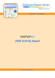 Orphanet Report Series Reports collection 2009 Activity Report  Contact :