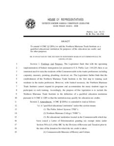 HOUSE O F REPRESENTATIVES SIXTEENTH NORTHERN MARIANAS COMMONWEALTH LEGISLATURE SECOND REGULAR SESSION, 2008 Public Law 16-33