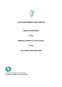 LOCAL GOVERNMENT AUDIT SERVICE  Statutory Audit Report to the Members of Kilkenny County Council for the