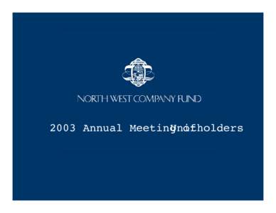 2003 Annual Meeting Unitholders of David Broadhurst