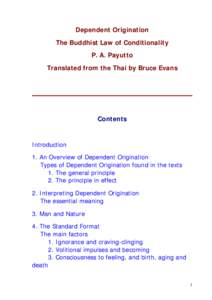 Dependent Origination The Buddhist Law of Conditionality P. A. Payutto Translated from the Thai by Bruce Evans  Contents