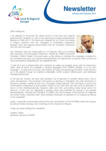 Newsletter January and February 2014 Dear colleagues, I am pleased to announce the official launch of the local and regional governments’ manifesto in view of the upcoming European parliamentary