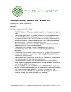 Warrandyte Community Association AGM – November 2013 Review of WCA Rules – October 2013 Summary: Significant changes to the WCA Rules:1. The WCA Statement of Purposes has been included in the body of the proposed Rul