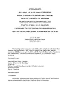 OFFICIAL MINUTES MEETING OF THE STATE BOARD OF EDUCATION BOARD OF REGENTS OF THE UNIVERSITY OF IDAHO TRUSTEES OF IDAHO STATE UNIVERSITY TRUSTEES OF LEWIS-CLARK STATE COLLEGE TRUSTEES OF BOISE STATE UNIVERSITY