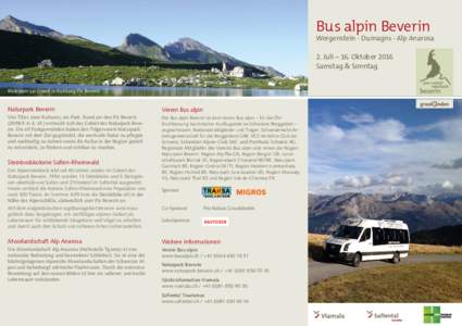 Bus alpin Beverin  Wergenstein - Dumagns - Alp Anarosa 2. Juli – 16. Oktober 2016 Samstag & Sonntag Blick vom Lai Grand in Richtung Piz Beverin