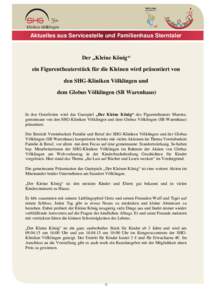 Aktuelles aus Servicestelle und Familienhaus Sterntaler  Der „Kleine König“ ein Figurentheaterstück für die Kleinen wird präsentiert von den SHG-Kliniken Völklingen und dem Globus Völklingen (SB Warenhaus)