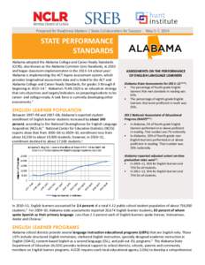 Prepared for Readiness Matters | State Collaboration for Success  STATE PERFORMANCE STANDARDS Alabama adopted the Alabama College and Career Ready Standards (CCRS), also known as the Alabama Common Core Standards, in 201