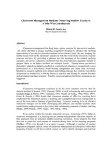 Classroom Management Students Observing Student Teachers: A Win-Win Combination Donna R. Sanderson West Chester University  Abstract