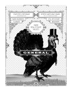 STATISTICAL REPORTS PROGRAM The North Carolina Field Office of USDA’s National Agricultural Statistics Service compiles current and historic statistics concerning agriculture in the State. Where possible, information 