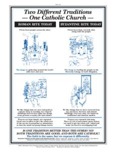 TABLE ONE  Two Different Traditions — One Catholic Church — ROMAN RITE TODAY