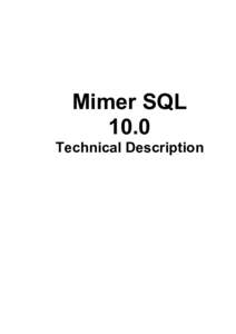 Mimer SQL 10.0 Technical Description Introduction ................................................................................................................................................ 1 Product Strategy.....