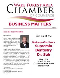 BUSINESS MATTERS  May, 2012 From the Board President Dear Members: