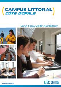 CAMPUS LITTORAL Côte d’opale Une Nouvelle Ambition www.univ-littoral.fr