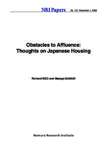 No. 137 December 1, 2008  Obstacles to Affluence: Thoughts on Japanese Housing  Richard KOO and Masaya SASAKI