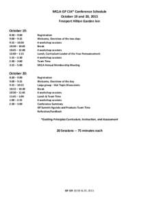 MCLA GP CIA* Conference Schedule October 19 and 20, 2015 Freeport Hilton Garden Inn October 19: 8:30 – 9:00 9:00 – 9:15