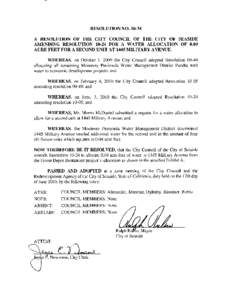 RESOLUTION NOA RESOLUTION OF THE CITY COUNCIL OF THE CITY OF SEASIDE AMENDING RESOLUTIONFOR A WATER ALLOCATION OF 0.04 ACRE FEET FOR A SECOND UNIT AT 1445 MILITARY AVENUE. WHEREAS, on October 1, 2009 the C