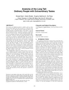 Anatomy of the Long Tail: Ordinary People with Extraordinary Tastes Sharad Goel‡ , Andrei Broder† , Evgeniy Gabrilovich† , Bo Pang† ‡ Yahoo! Research, 111 West 40th Street, New York, NY 10018, USA † Yahoo! Re