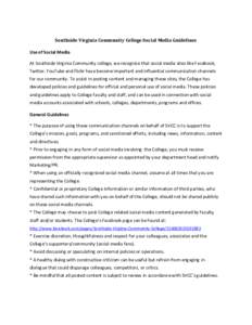 Southside Virginia Community College Social Media Guidelines Use of Social Media At Southside Virginia Community college, we recognize that social media sites like Facebook, Twitter, YouTube and Flickr have become import