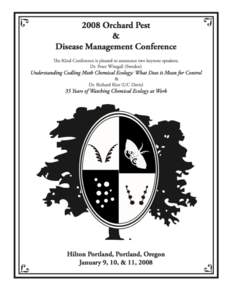 WESTERN ORCHARD PEST AND DISEASE MANAGEMENT CONFERENCE “The Portland Spray Conference” ([removed]Our History: One of the oldest and most appreciated Entomology-Plant Pathology meetings in the Pacific Northwest i