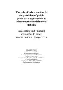 The role of private actors in the provision of public goods with applications to infrastructure and financial stability Accounting and financial