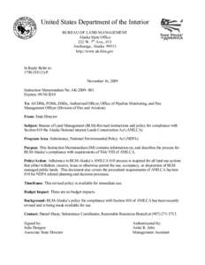 United States Department of the Interior BUREAU OF LAND MANAGEMENT Alaska State Office 222 W. 7th Ave., #13 Anchorage, Alaska[removed]http://www.ak.blm.gov